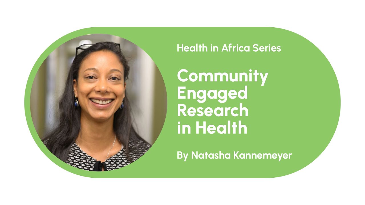 Community Engaged Research in Health with Natasha Kannemeyer