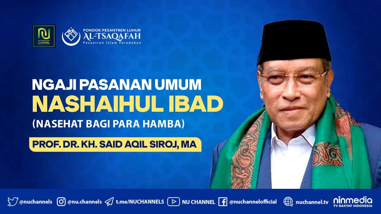 🔴(LIVE) NGAJI KITAB NASHAIHUL IBAD BERSAMA KH SAID AQIL SIROJ (4)