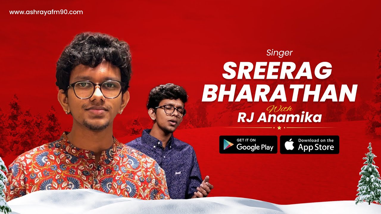 Sreerag Bharathan Exclusive Interview / Ashraya FM 90