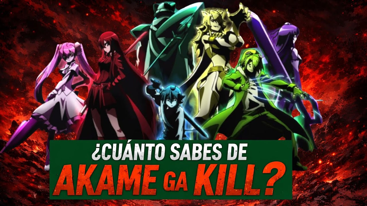 Cuánto sabes de Akame ga Kill? ⚔️ TRIVIA NIVEL EXTREMO
