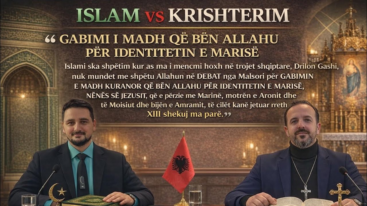 DEBAT: Hoxhë Drilon Gashi vs Shejh Malsori mbi GABIMIN E MADH KURANOR për identitetin e Zojës Mari❗️