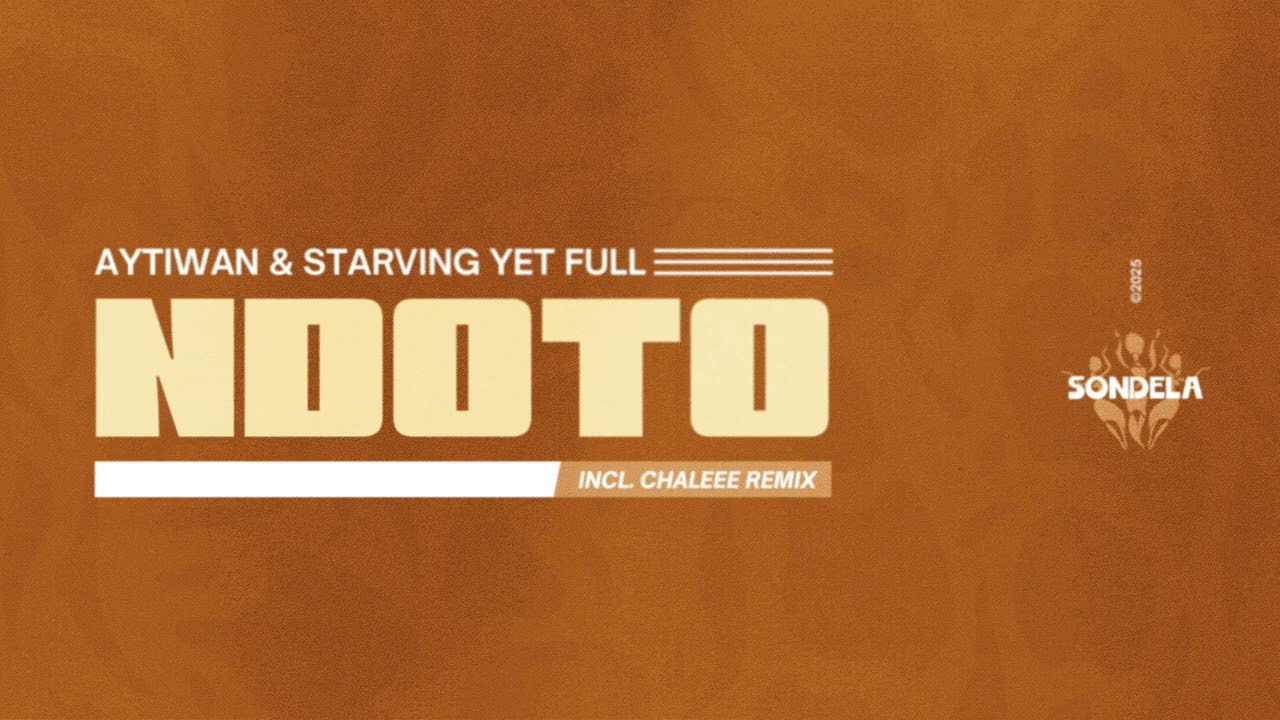 Ndoto (Chaleee Remix) - Aytiwan & Starving Yet Full