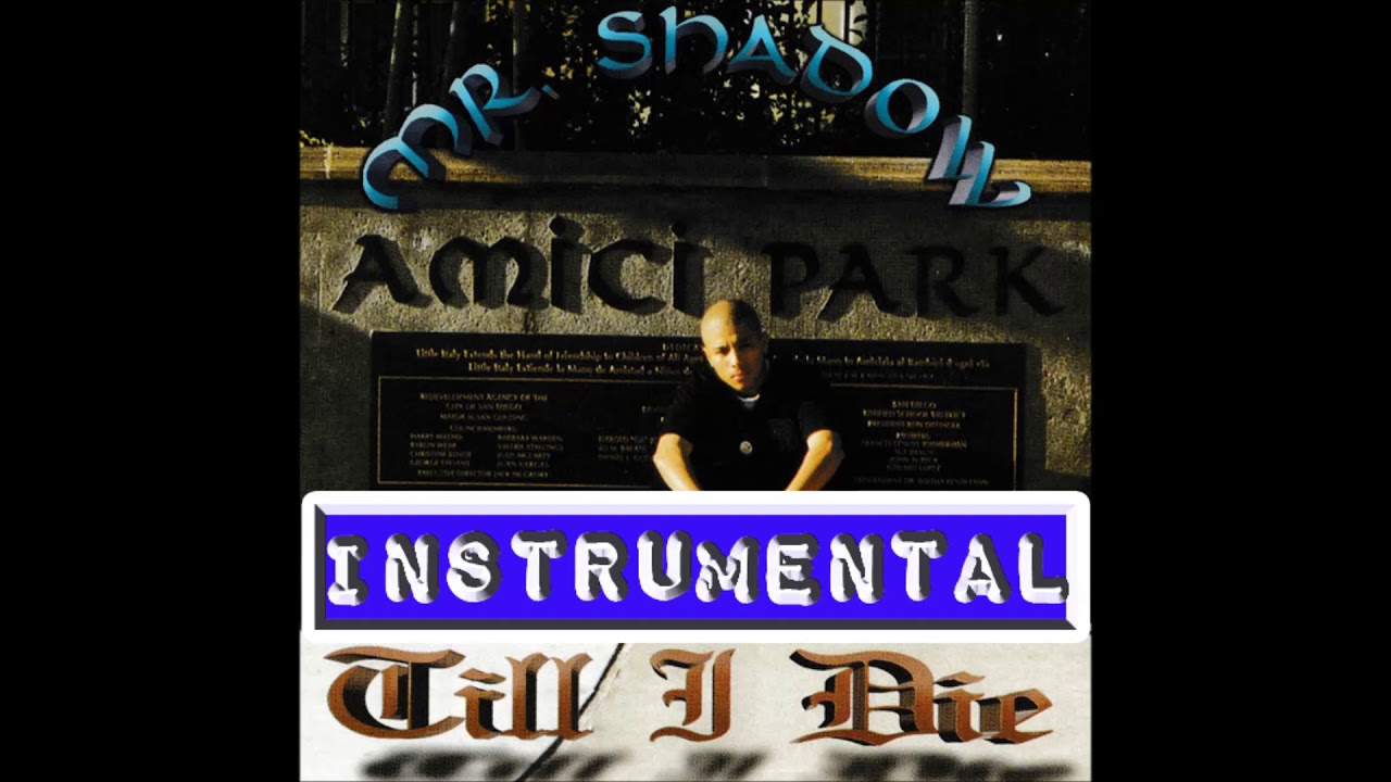 Mr. Shadow - Till I Die (Instrumental)