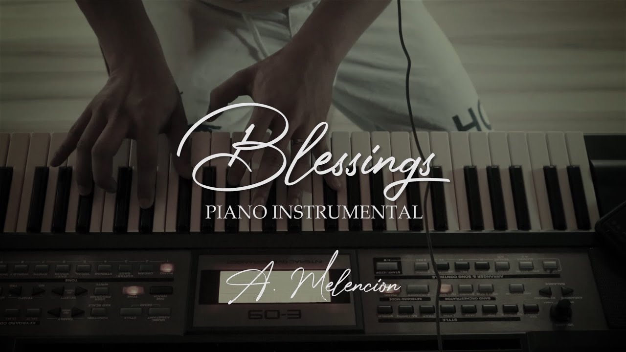 BLESSINGS - Piano Instrumental with lyrics