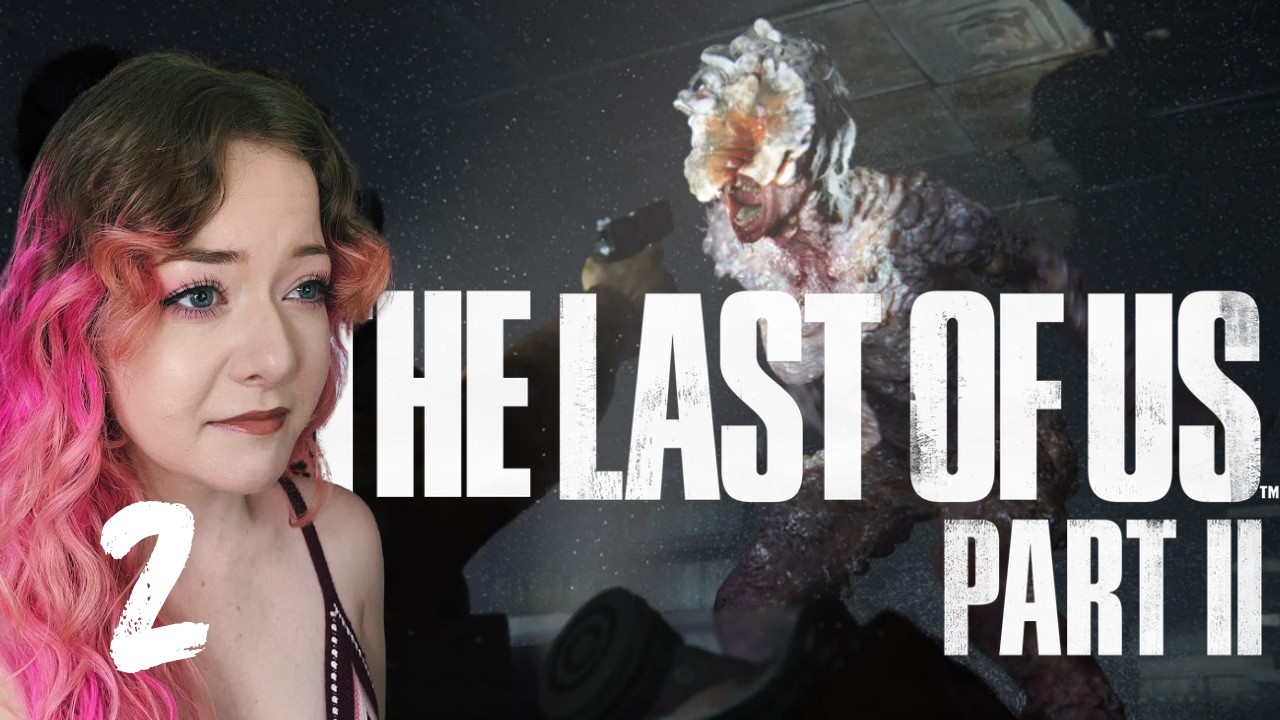 DAY 2 - THE LAST OF US PART 2