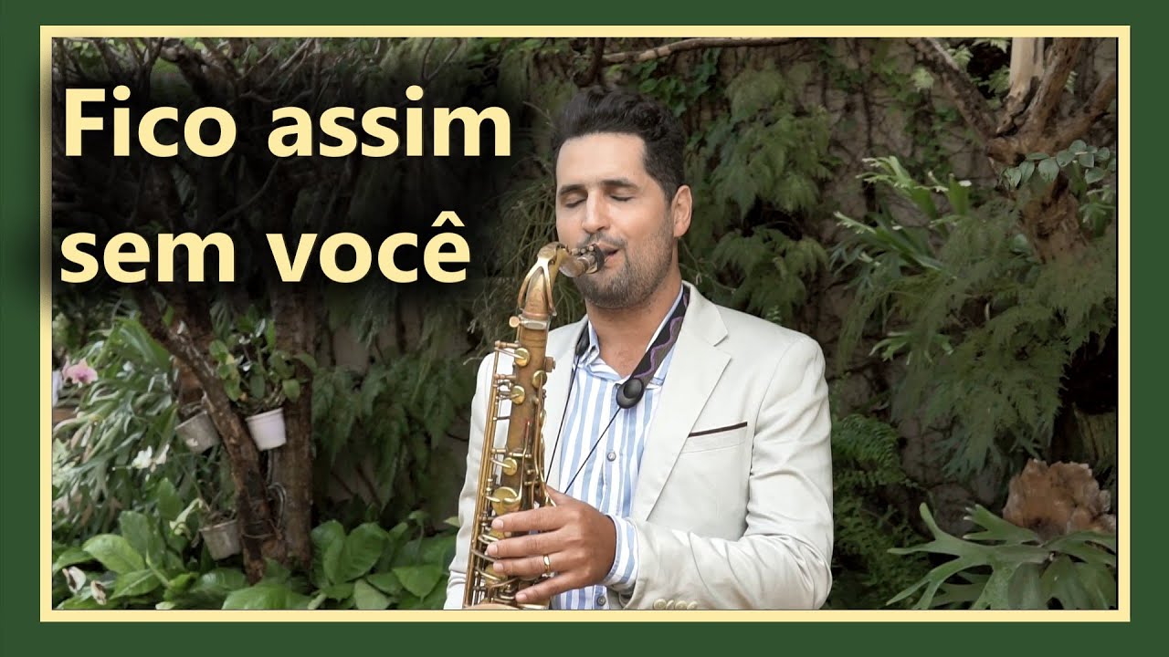 Fico assim sem você Sax cover - Jader Leandro