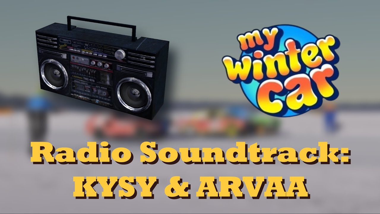 My Winter Car SOUNDTRACK: Kysy & Arvaa (Ask & Guess)