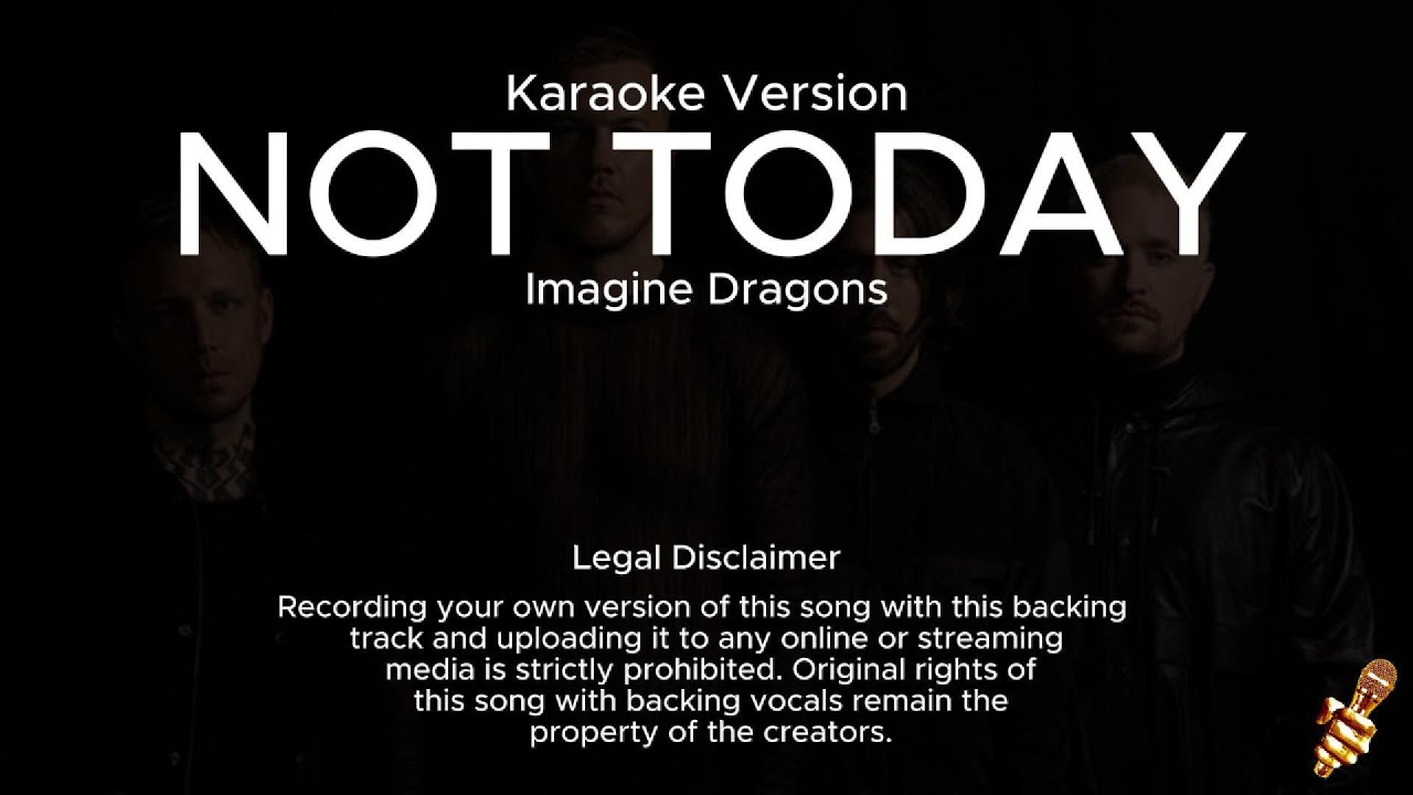 Imagine Dragons - Not Today (Karaoke Version)