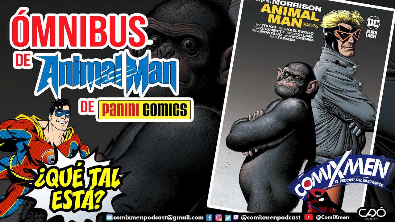 Animal Man de Grant Morrison (DC Ómnibus) Panini Comics México – ¿Qué Tal Está? | Reseña ComiXmen