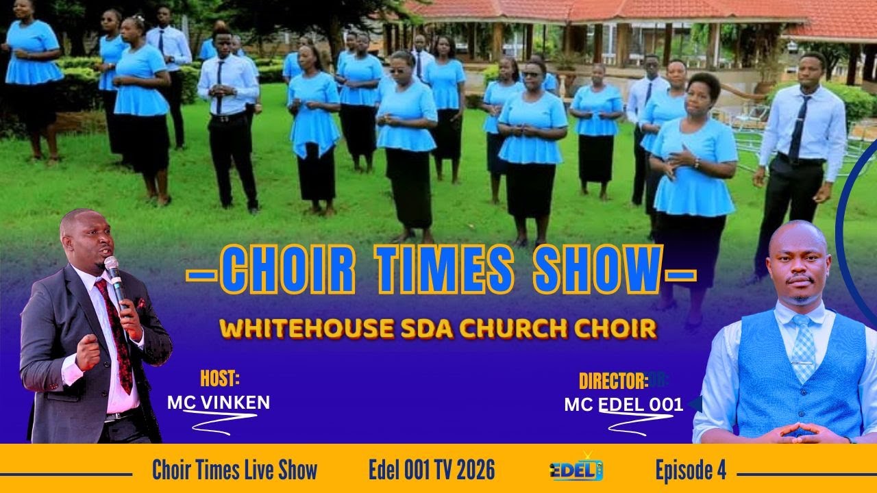 🔴LIVE: CHOIR TIMES SHOW EPISODE 4.