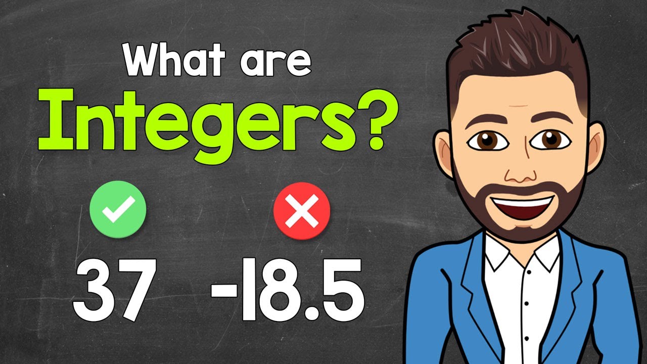 What are Integers? | Math with Mr. J