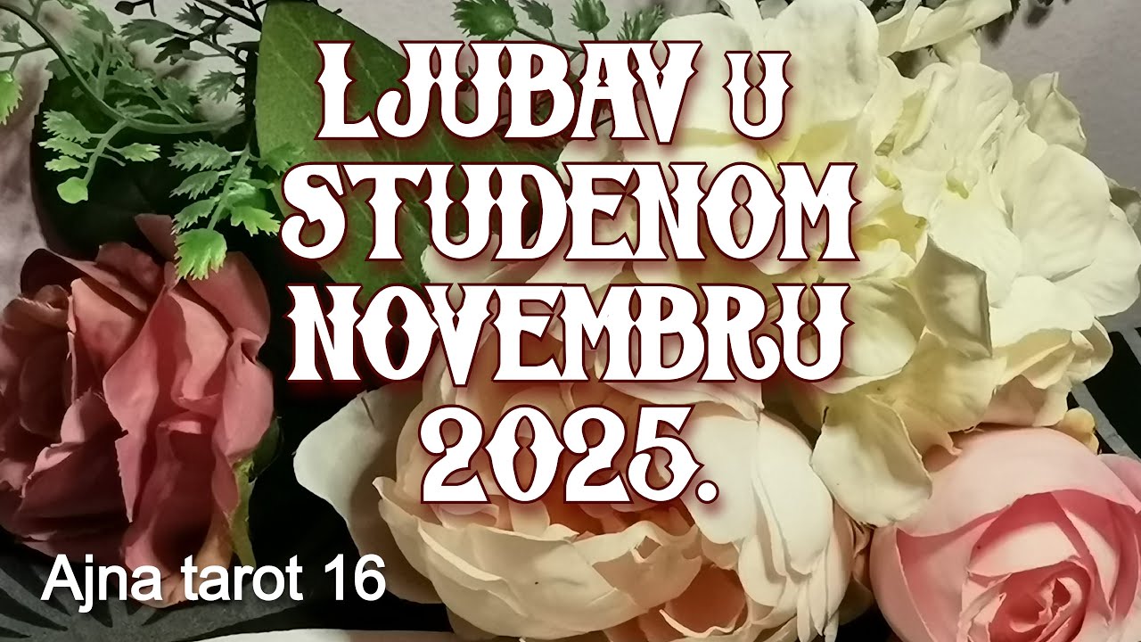 BLIZANCI - LJUBAV - BLAGOSTANJE i velike pozitivne PROMJENE! U STUDENOM/NOVEMBRU 2025.