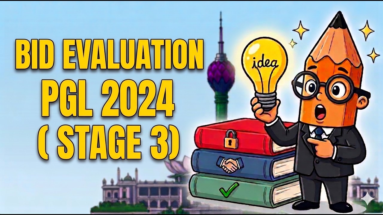 BID EVALUATION (PGL 2024) STAGE 3: DETAILED BID EVALUATION STEP-BY-STEP GUIDE