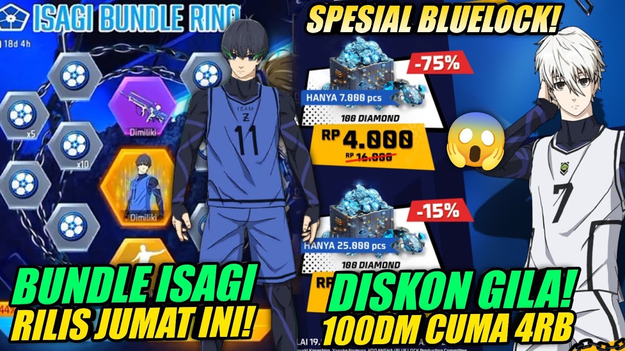 DISKON GILA!! 😱 100 DM CUMA 4RB SPESIAL BLUELOCK + BUNDLE ISAGI RILIS JUMAT BESOK! - Free Fire