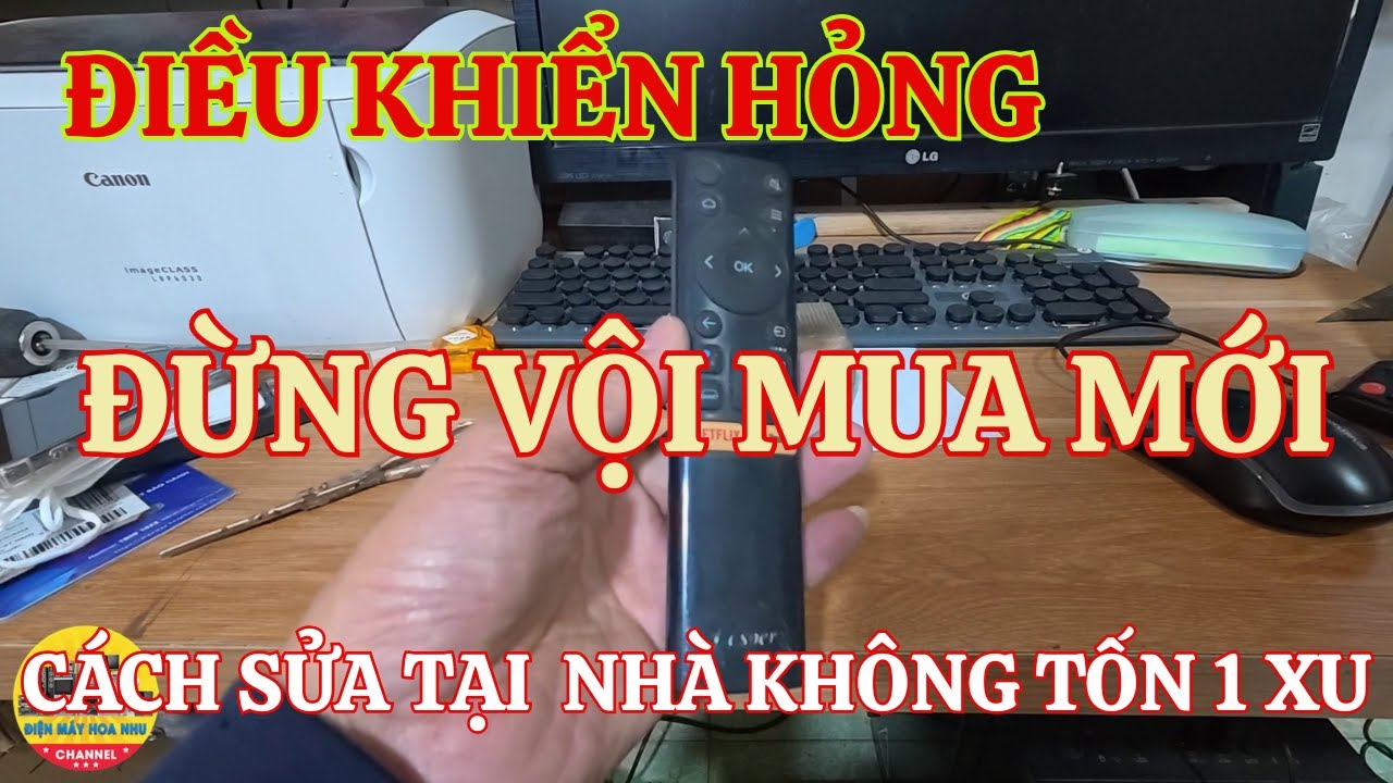 Điều Khiển Hỏng Đừng Vội Mua Mới  Cách Sửa Tại Nhà Cực Đơn Giản!