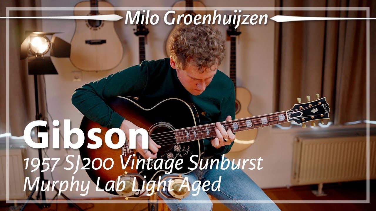 Gibson 1957 SJ200 Vintage Sunburst Murphy Lab Light Aged played by Milo Groenhuijzen | Demo