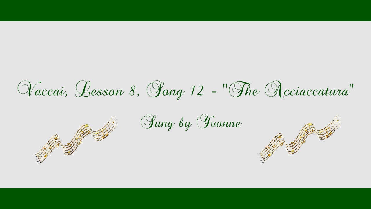 Vaccai, Lesson 8, Song 12 - 