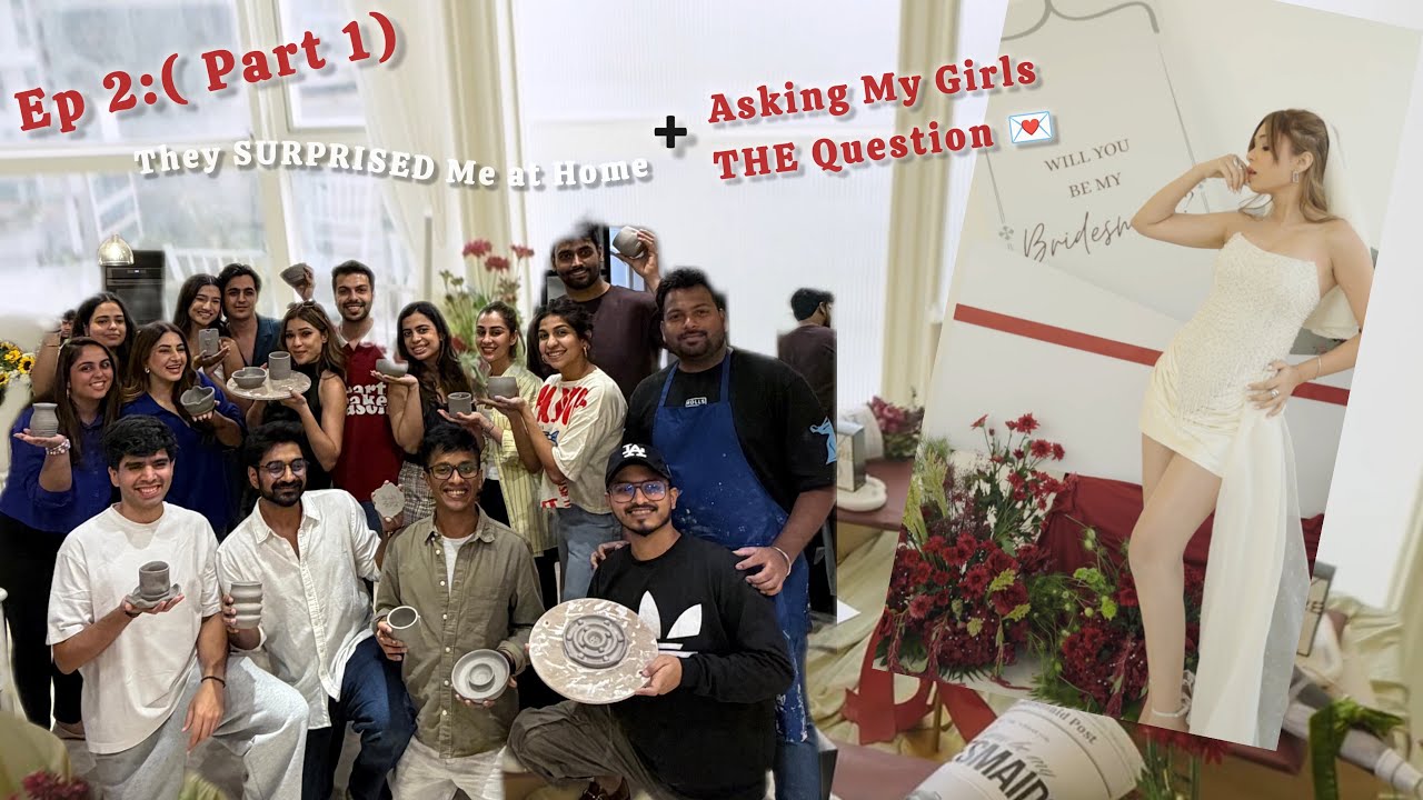 Ep 2 (Part 1) What Really Happened at My &ldquo;Surprise&rdquo; + I Asked My Girls to Be My Bridesmaids 💌