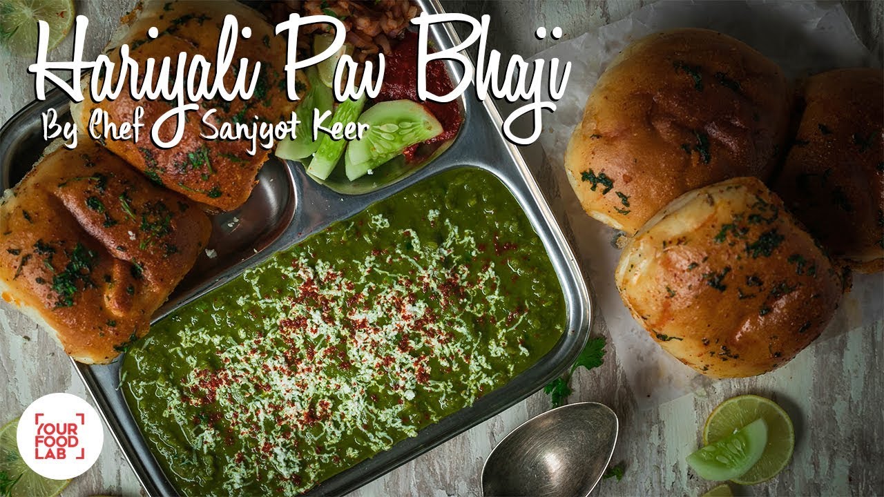 Hariyali Pav Bhaji Recipe | Chef Sanjyot Keer