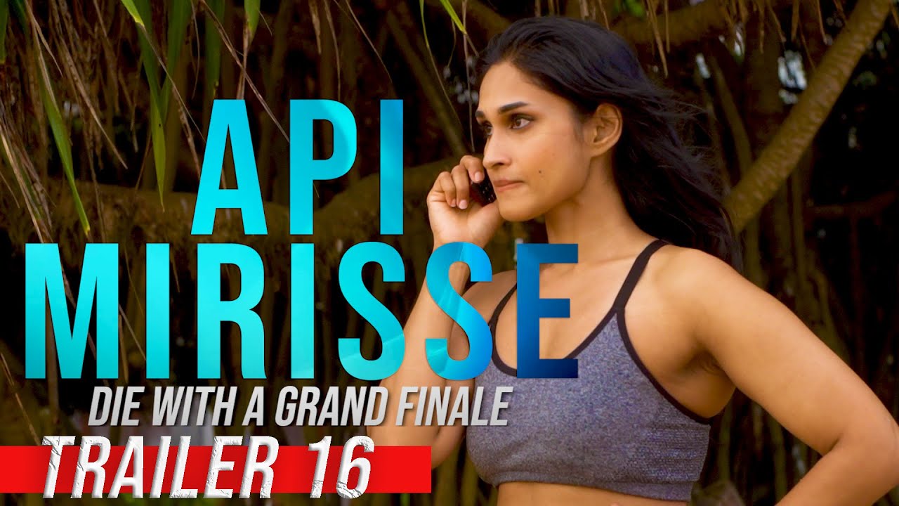 අපි මිරිස්සේ _ API MIRISSE TRAILER 16 - MARIO ANANDA