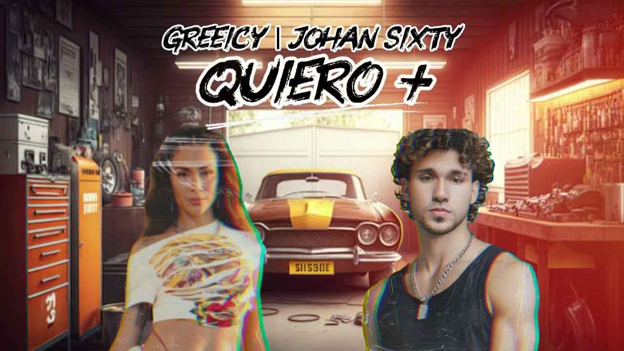 Johan Sixty - Quiero + (Remix Versión) @Greeicy 