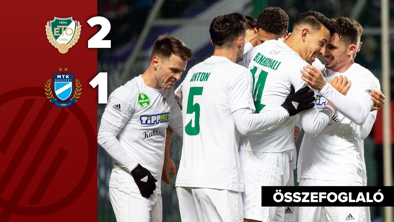 NB I: ETO FC Győr–MTK Budapest 2–1 | összefoglaló