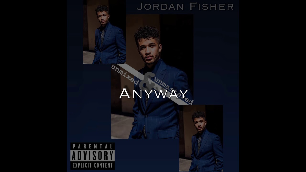 Jordan Fisher - Anyway