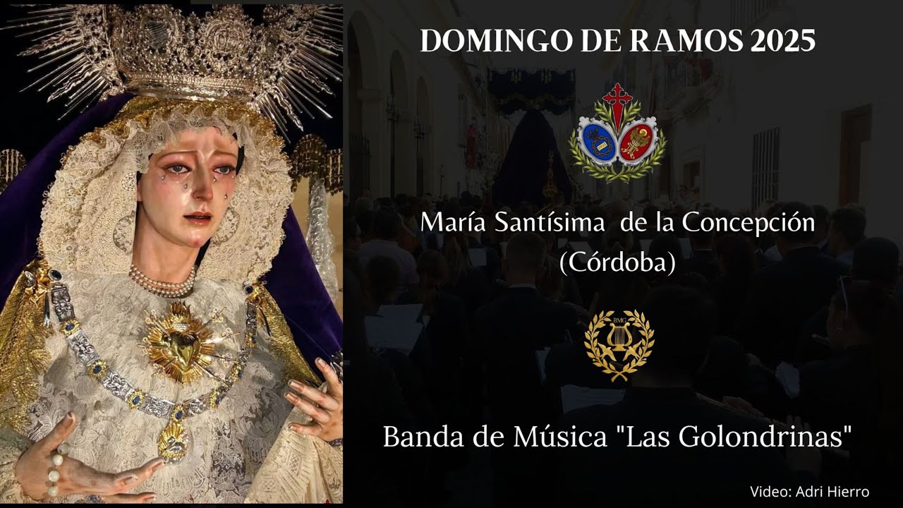 DOMINGO DE RAMOS 2025. VIRGEN DE LA CONCEPCIÓN. CORDOBA. BM LAS GOLONDRINAS. VIRGEN DE LA ESTRELLA