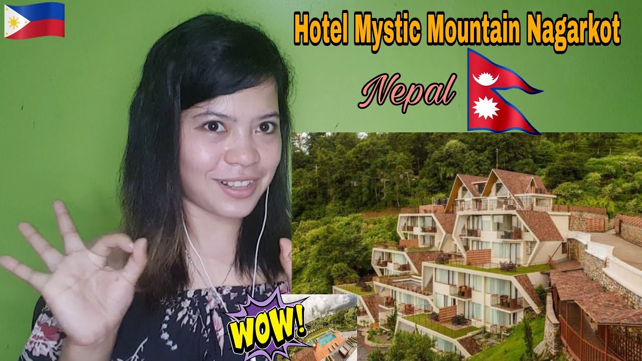 Hotel Mystic Mountain Nagarkot Nepal 🇳🇵-Filipino Reaction