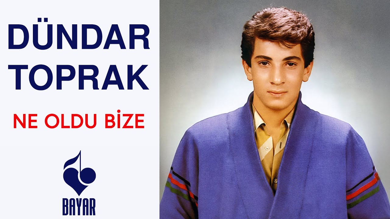 Dündar Toprak - Ne Oldu Bize?