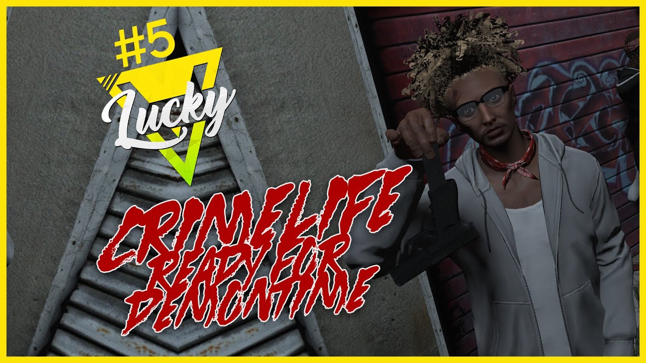 LuckyV Crimelife Reborn Demontime EP05