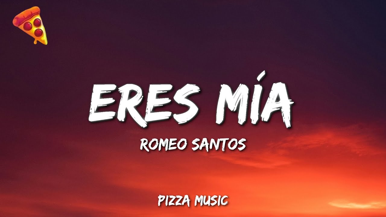 Romeo Santos - Eres M&iacute;a (Lyrics)