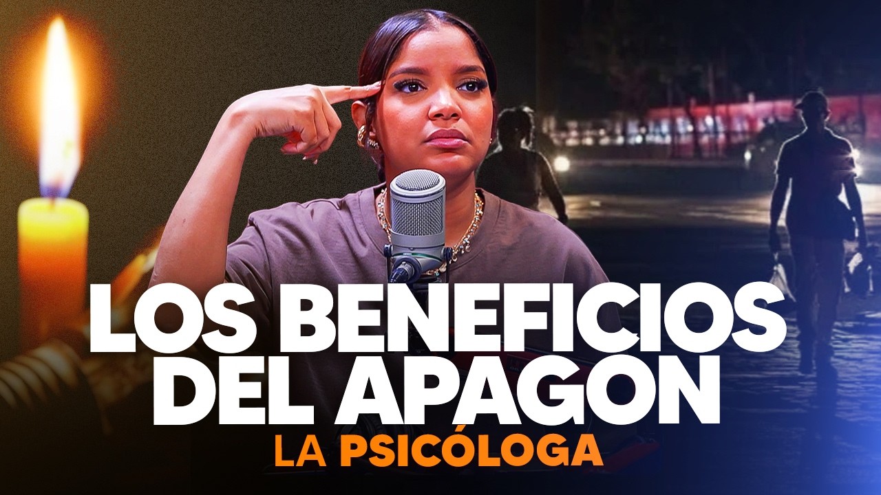 Los BENEFICIOS DEL APAGÓN - La Psicologa