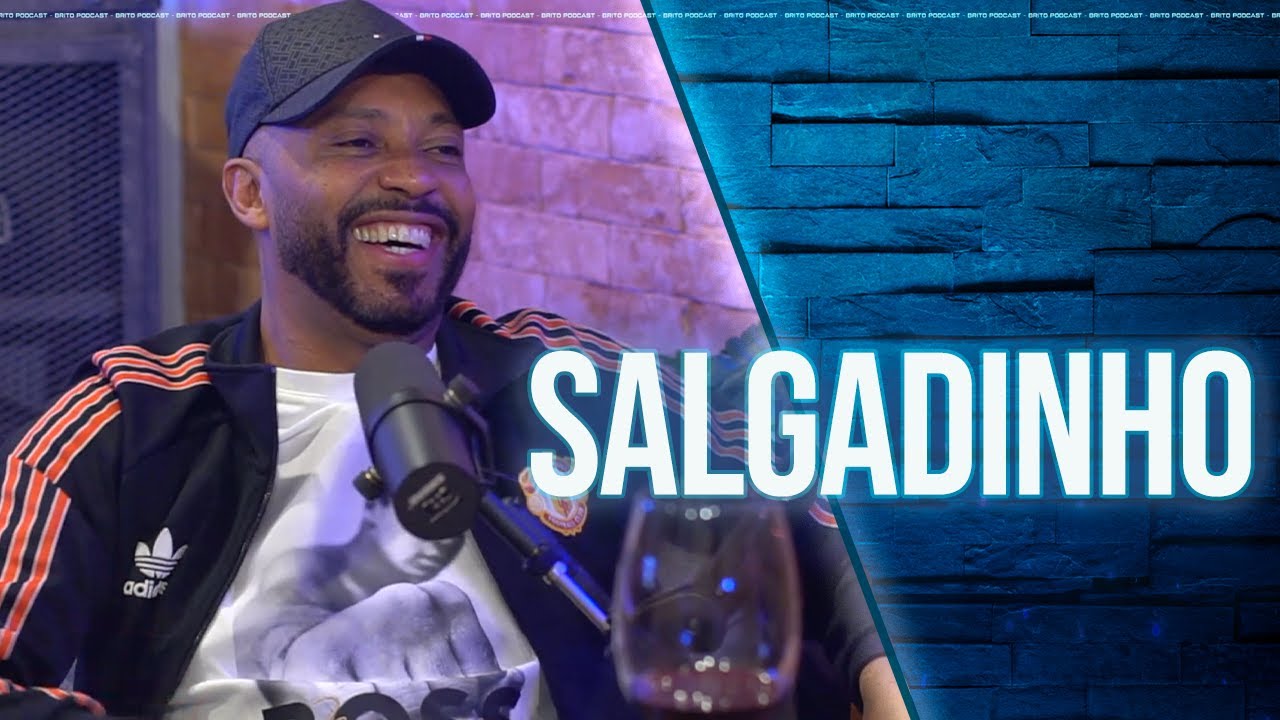 SALGADINHO - Brito Podcast #109