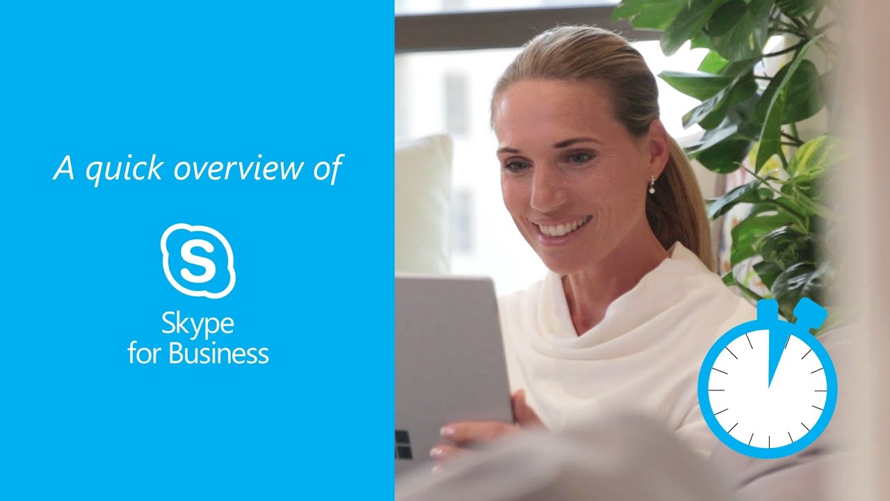 A quick overview of Skype for Business*