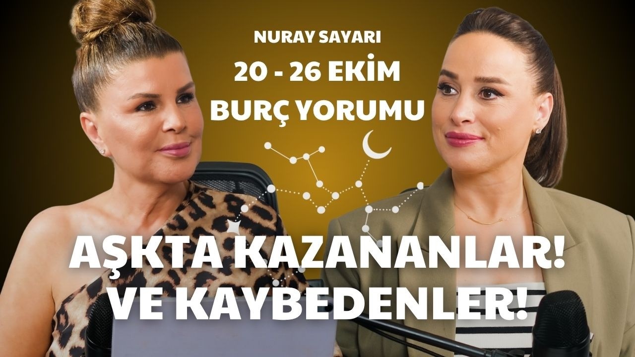 20-26 Ekim Haftası Bur&ccedil; Yorumları! ⚠️ O Bur&ccedil; Aşkta Kaybediyor! Nuray Sayarı Uyardı!