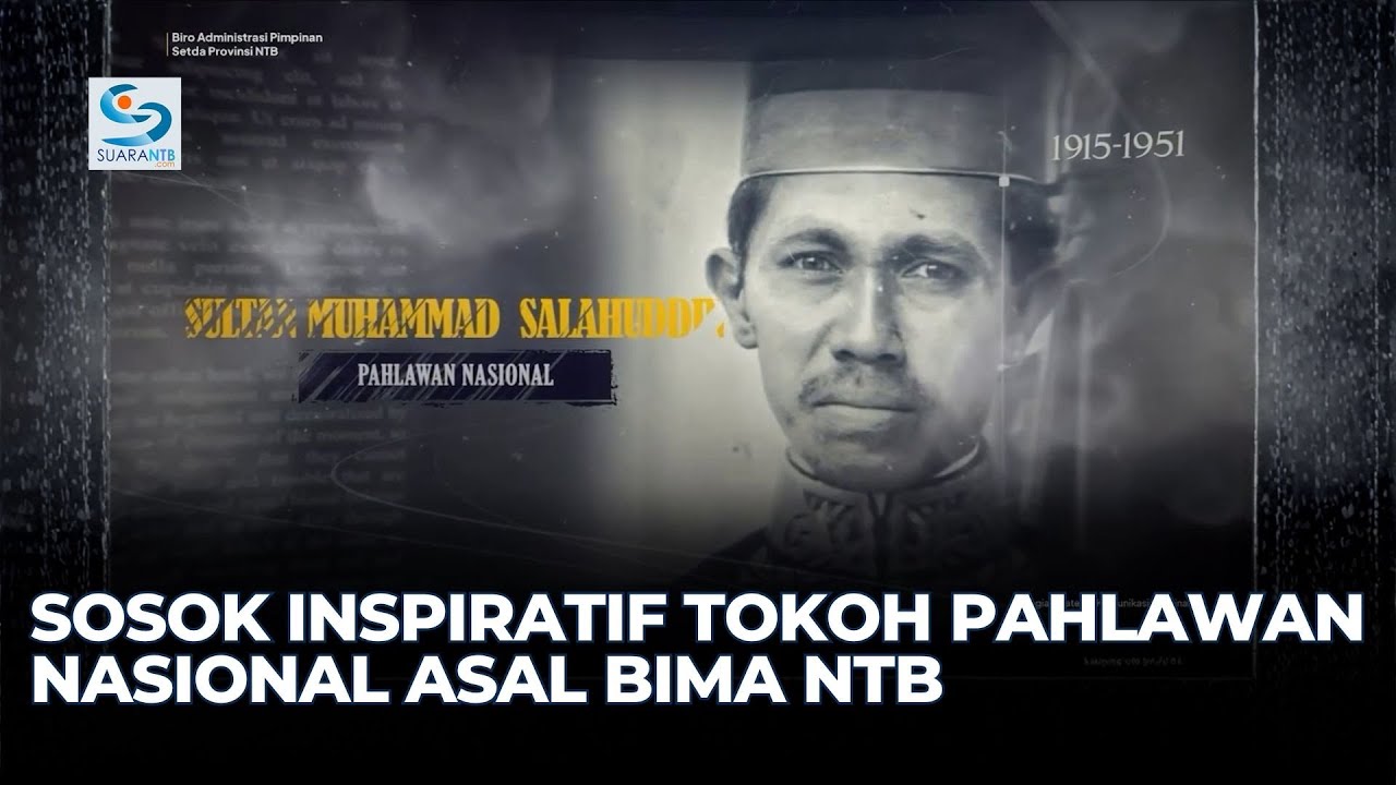 Mengenal Sosok di Balik Tokoh Pahlawan Nasional Sultan Muhammad Salahuddin Sultan Bima XIV