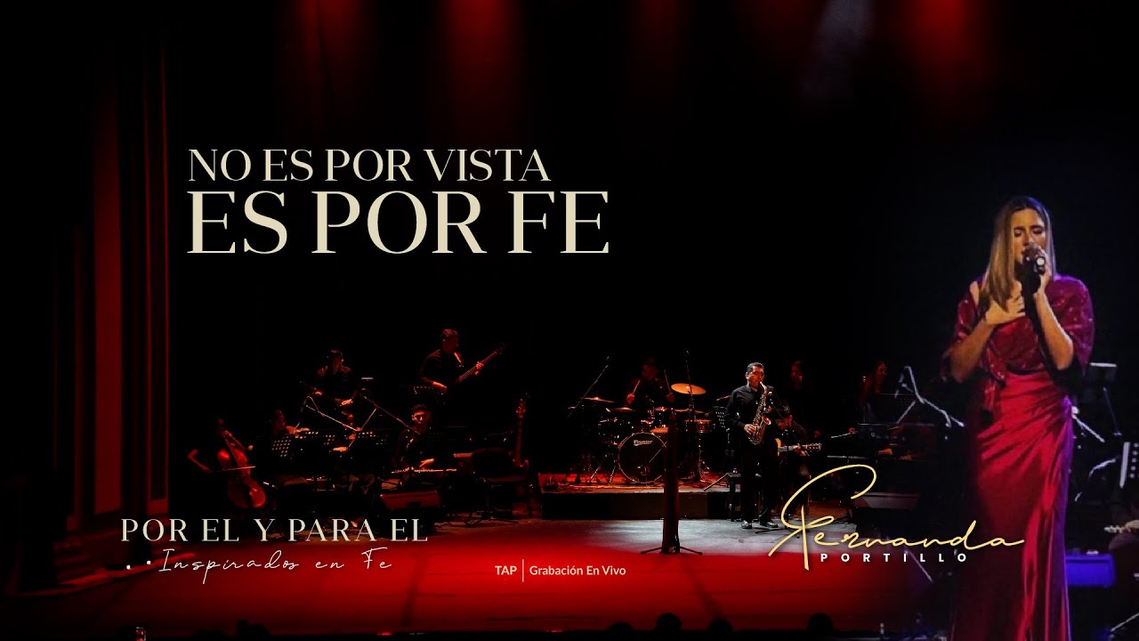 NO ES POR VISTA ES POR FE / TAP / Fernanda Portillo
