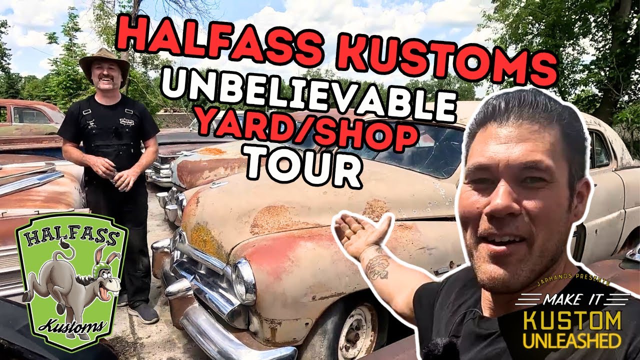 Touring Halfass Kustoms UNBELIEVABLE Shop/Yard!