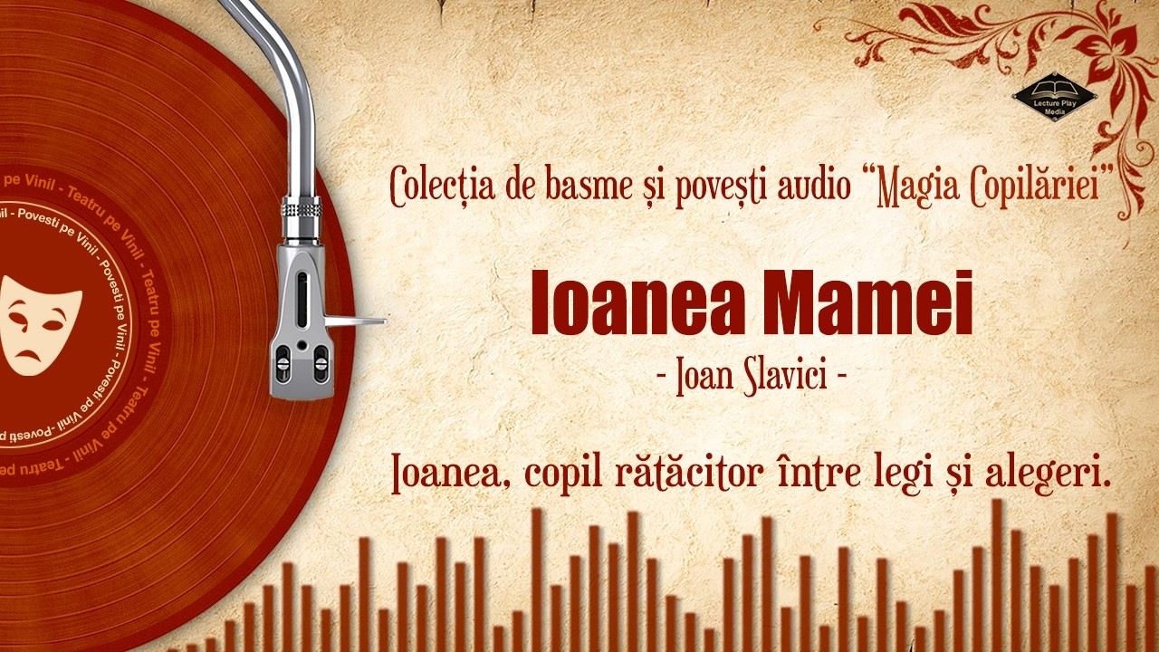 Ioanea Mamei - de Ioan Slavici | Basme si povesti pentru toata familia 🎧📖💖
