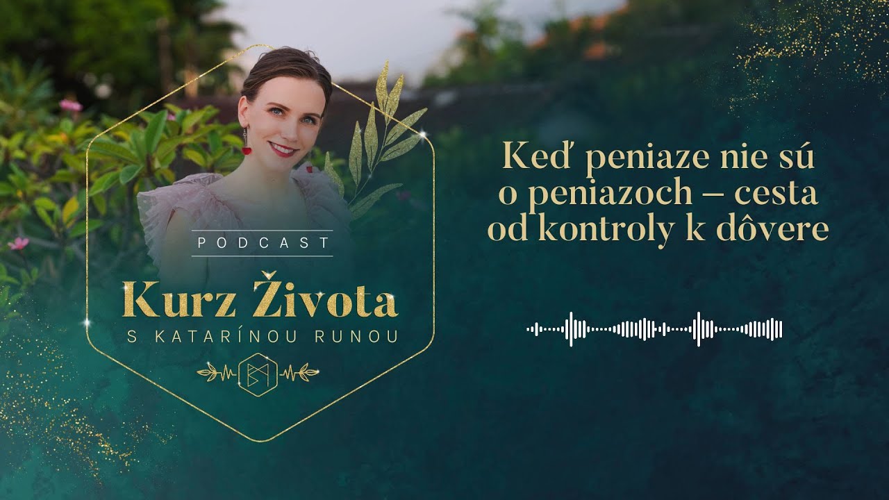 Keď peniaze nie sú o peniazoch – cesta od kontroly k dôvere