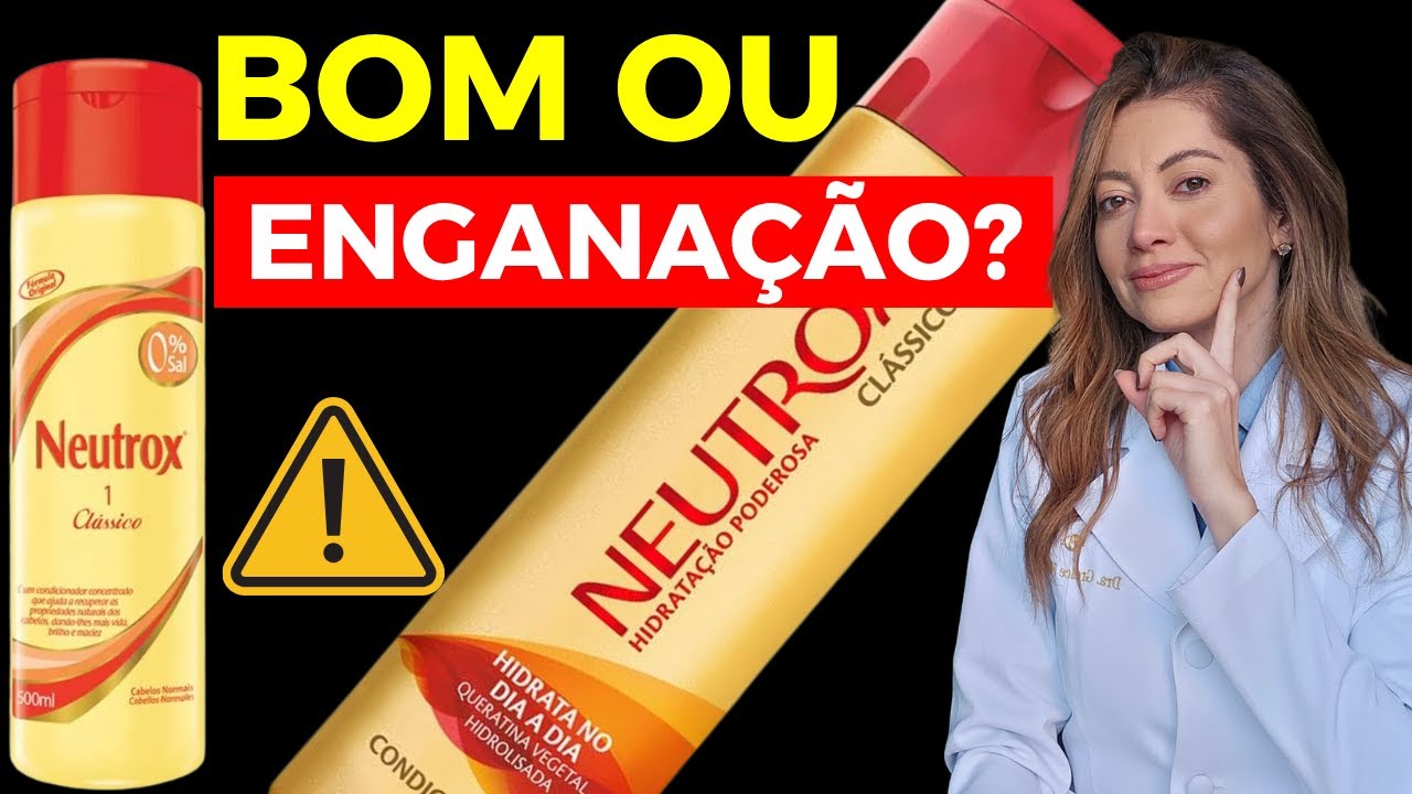 CONDICIONADOR BARATO FUNCIONA? A Verdade Sobre o NEUTROX | Dra. Greice Moraes