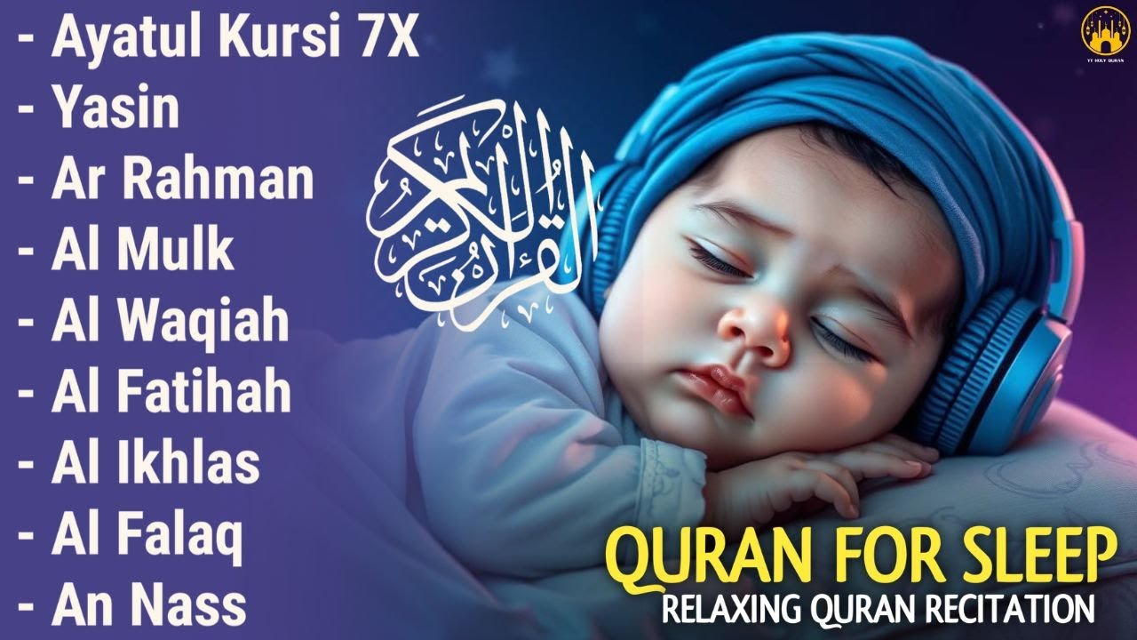 Uyqu uchun Qur'on | Dam olish uchun tinchlantiruvchi oyatlar | Oyat Kursiy, Yasin, Arrahmon Ala Aqel
