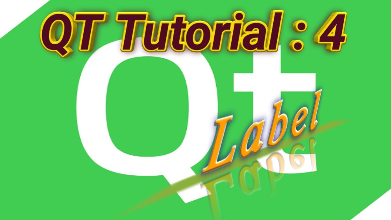 Qt Tutorial | How to use Label in English