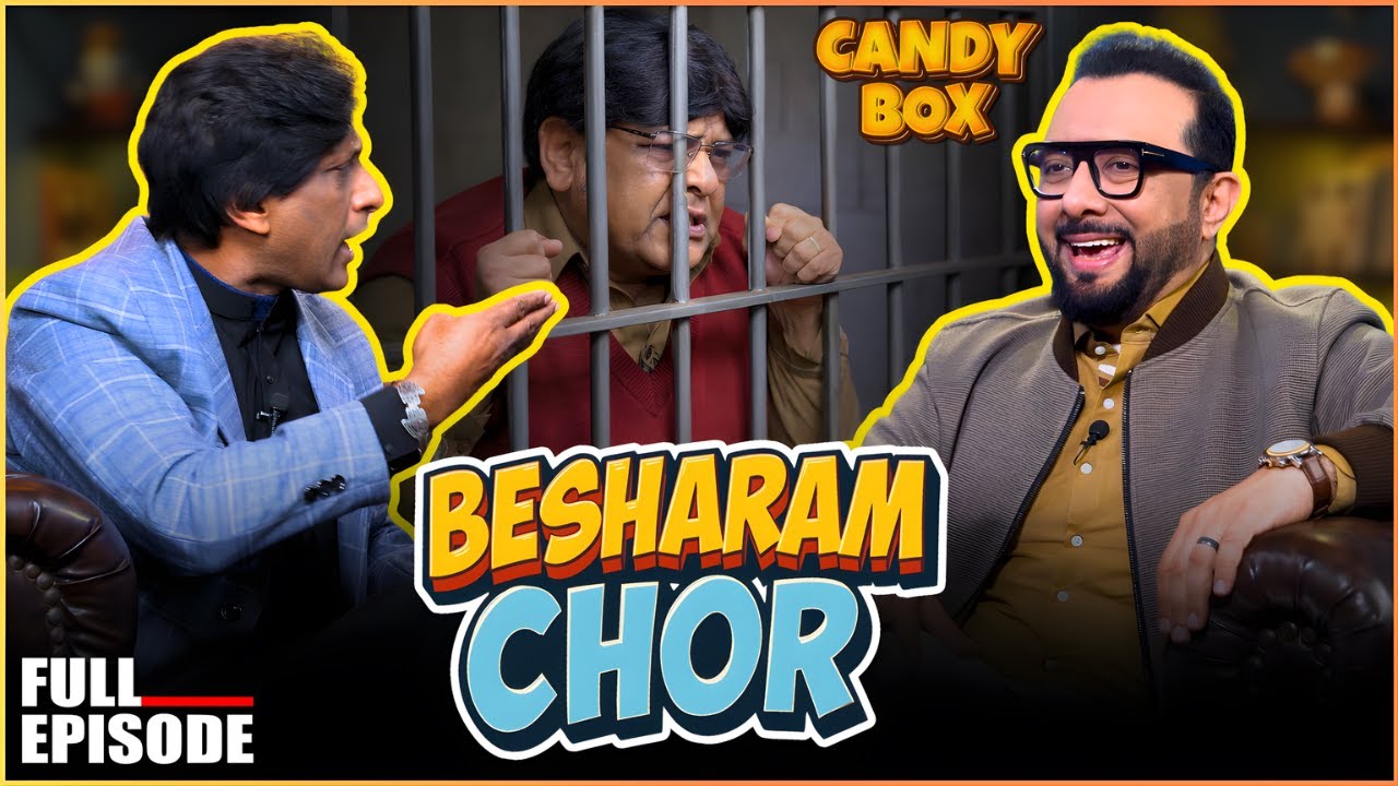CANDY BOX | EP-99 | BESHARAM CHOR | Haroon Rafique | Agha Majid  ​| Goga Pasrori