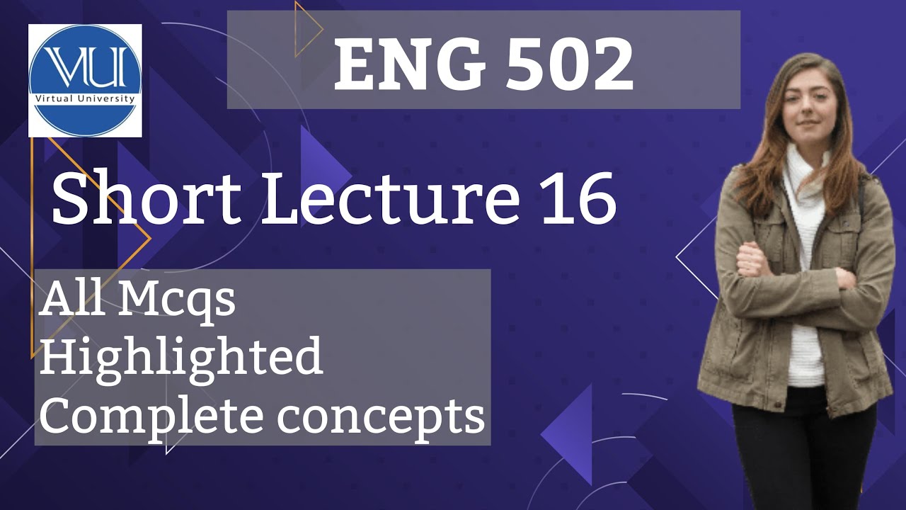ENG502 Short Lecture 16 Introduction to Linguistics / Virtual University