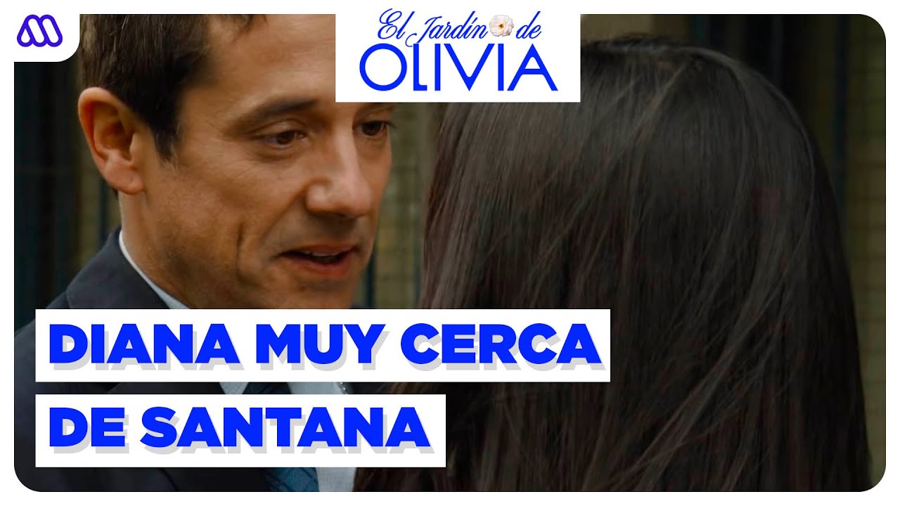 El Jardín de Olivia | Mejores momentos 200 | ¿Qué pasa entre Diana y Santana?