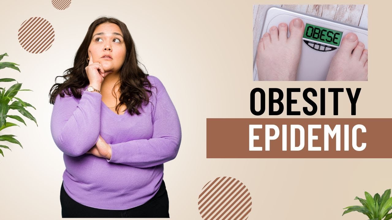 The Obesity Epidemic: How the World Got Fat & What We Can Do About It