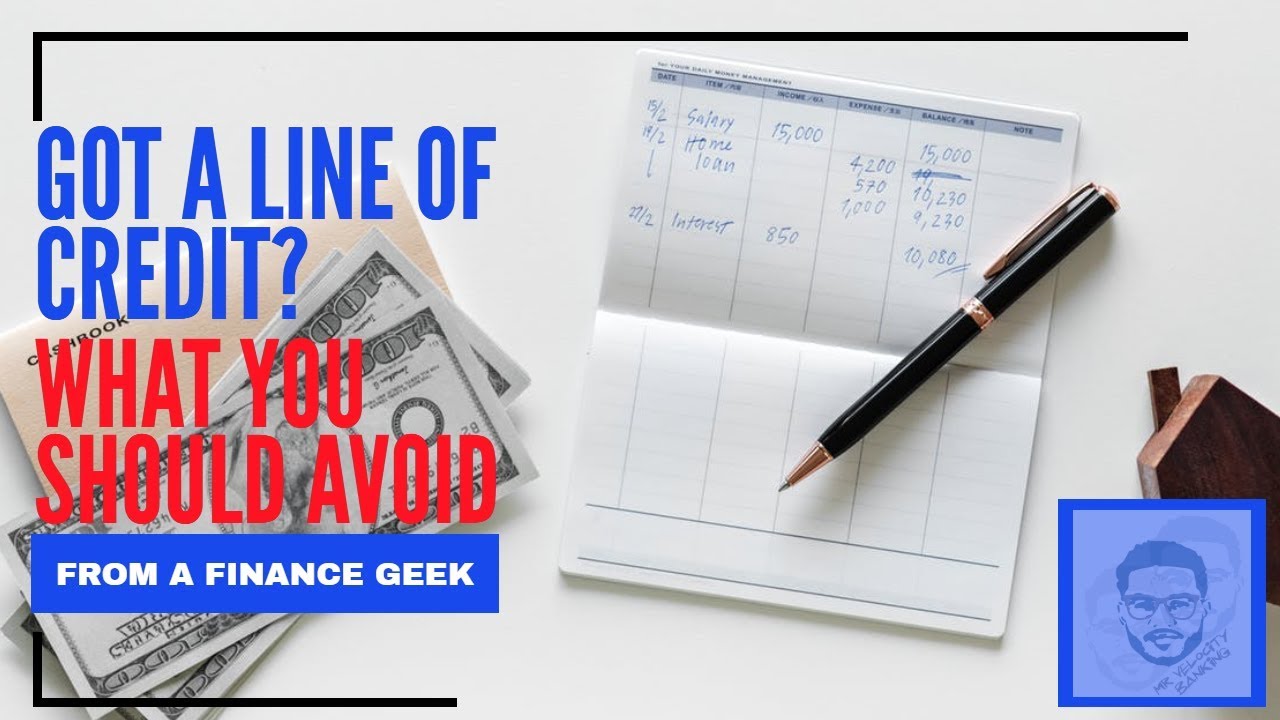 What To Avoid With A Line Of Credit