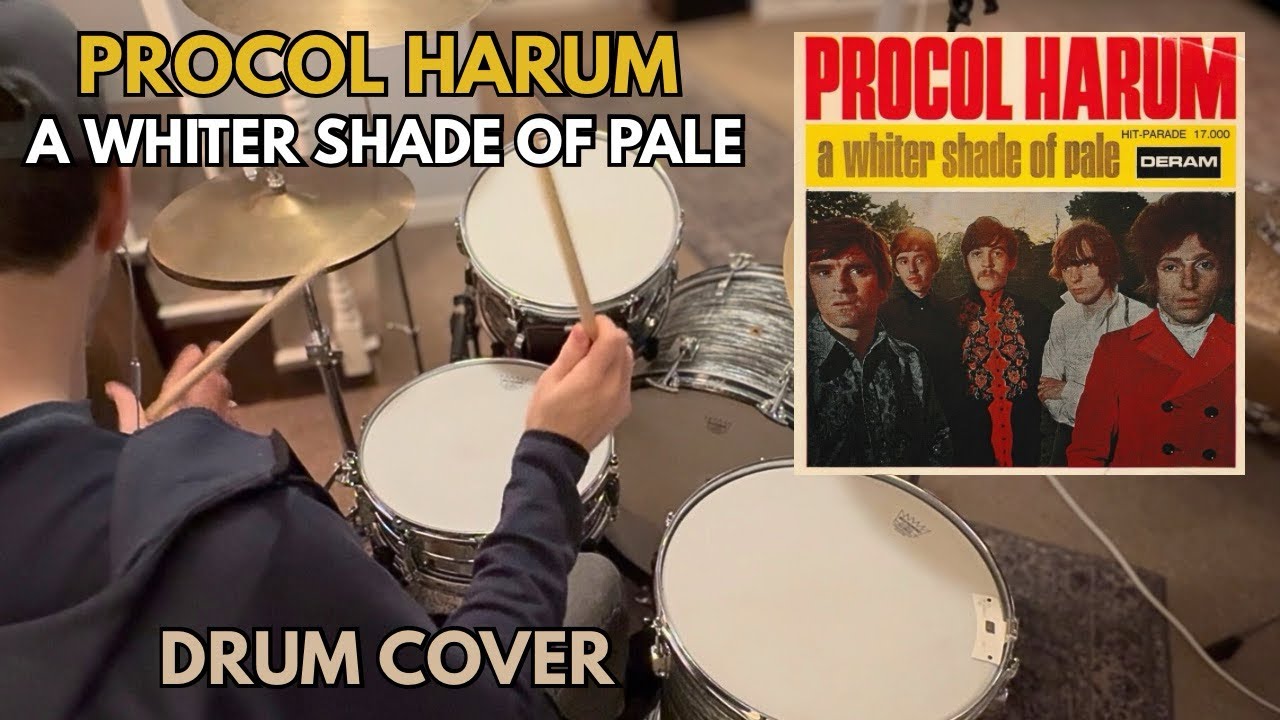 Procol Harum “A Whiter Shade of Pale” Drum Cover 